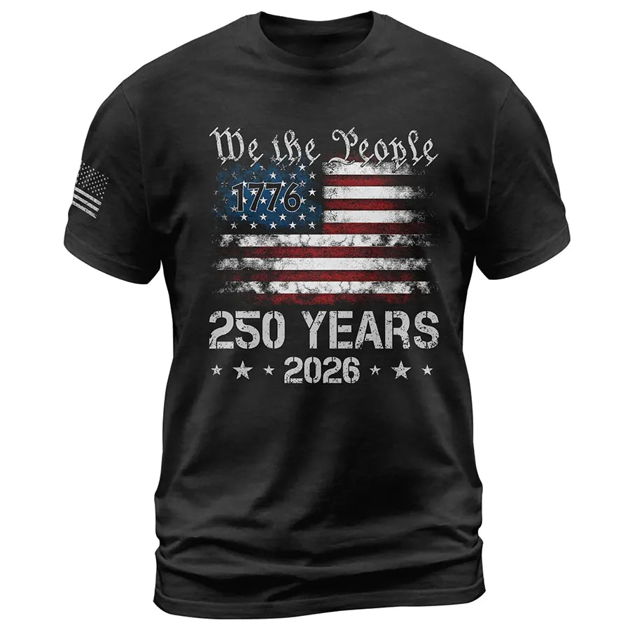 We The People 250 Years Shirt – USA Flag Independence 1776–2026 Tee