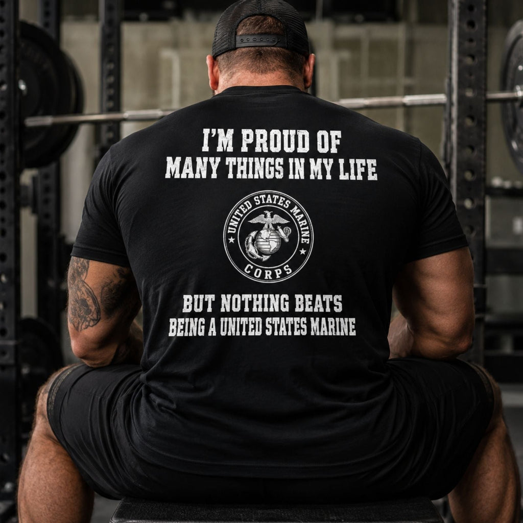 Nothing Beats Being a United States Marine T Shirt