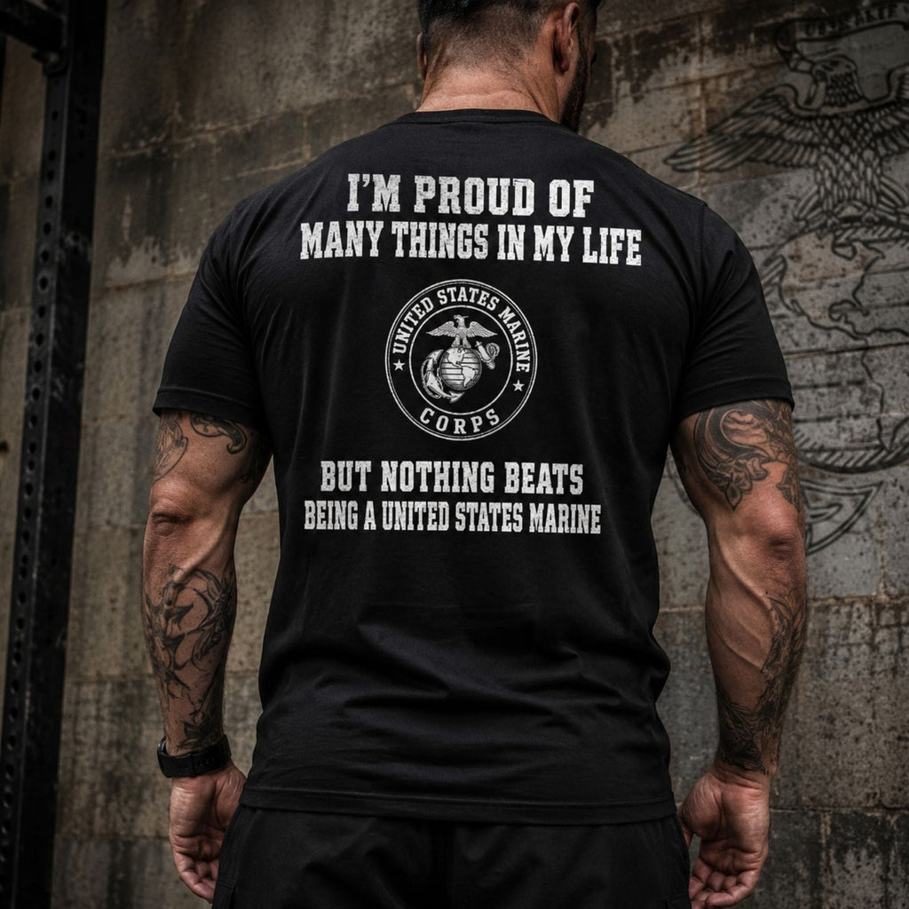 Nothing Beats Being a United States Marine T Shirt