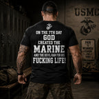 On The 7th Day God Created The Marine – USMC Back Print T-Shirt