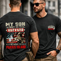 My Son Didn't Go To Harvard, He Went To Parris Island Proud Marine Dad Shirts