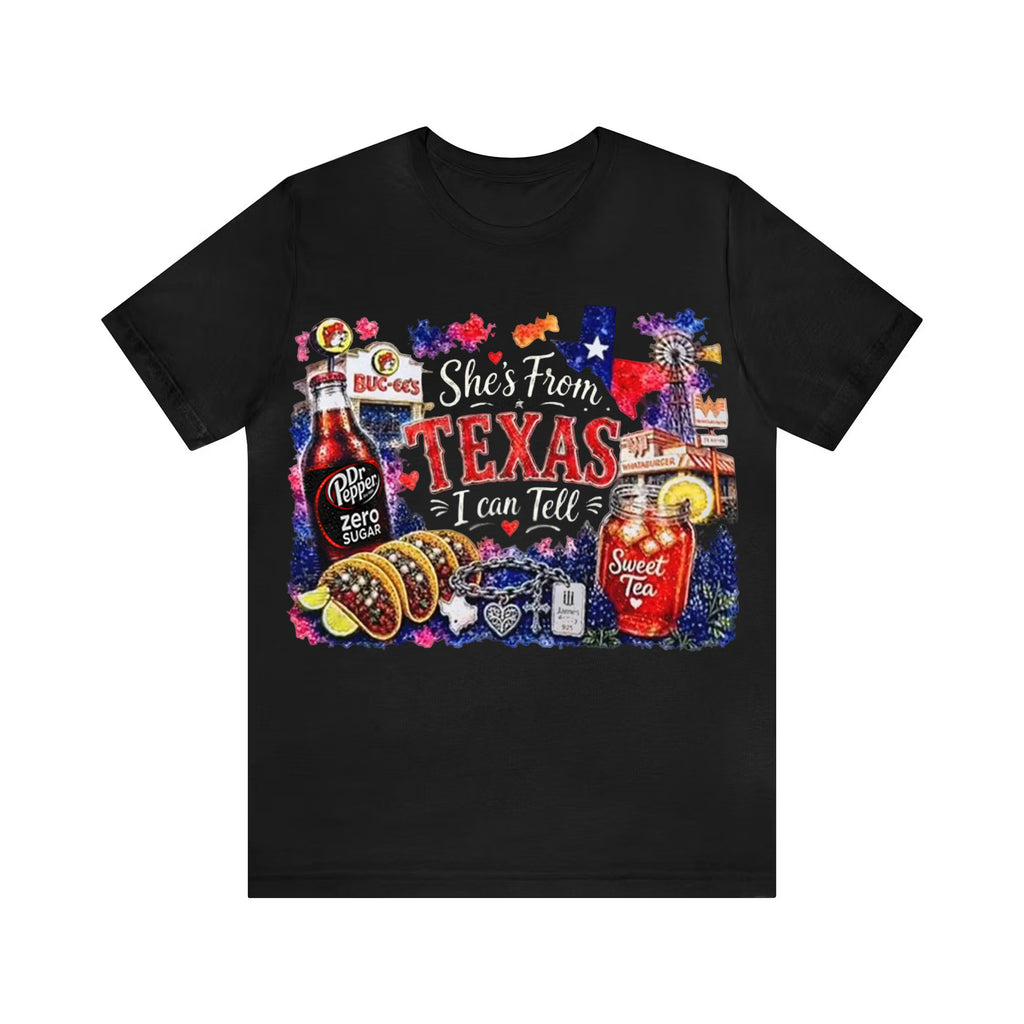 Shes from Texas I Can Tell Lyric Unisex T-shirt