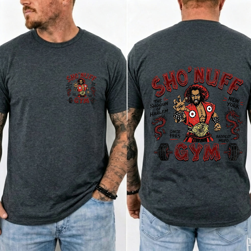 Sho' Nuff Gym Double‑Sided Graphic T‑Shirt Retro Movie Tee