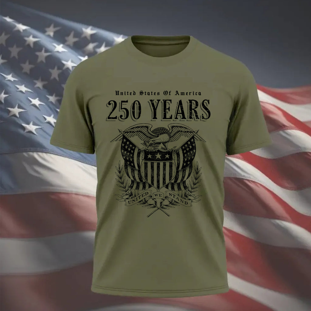 250 Years United We Stand T-Shirt