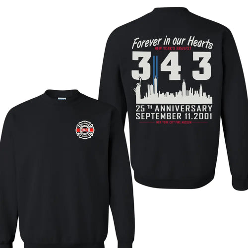 343 Firefighter Memorial Sweatshirt, Forever in Our Hearts 9/11 Anniversary Hoodie