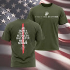 USMC - If You're Tired, Do It Tired, An Enemy That Is Fearless…Unisex T-shirt
