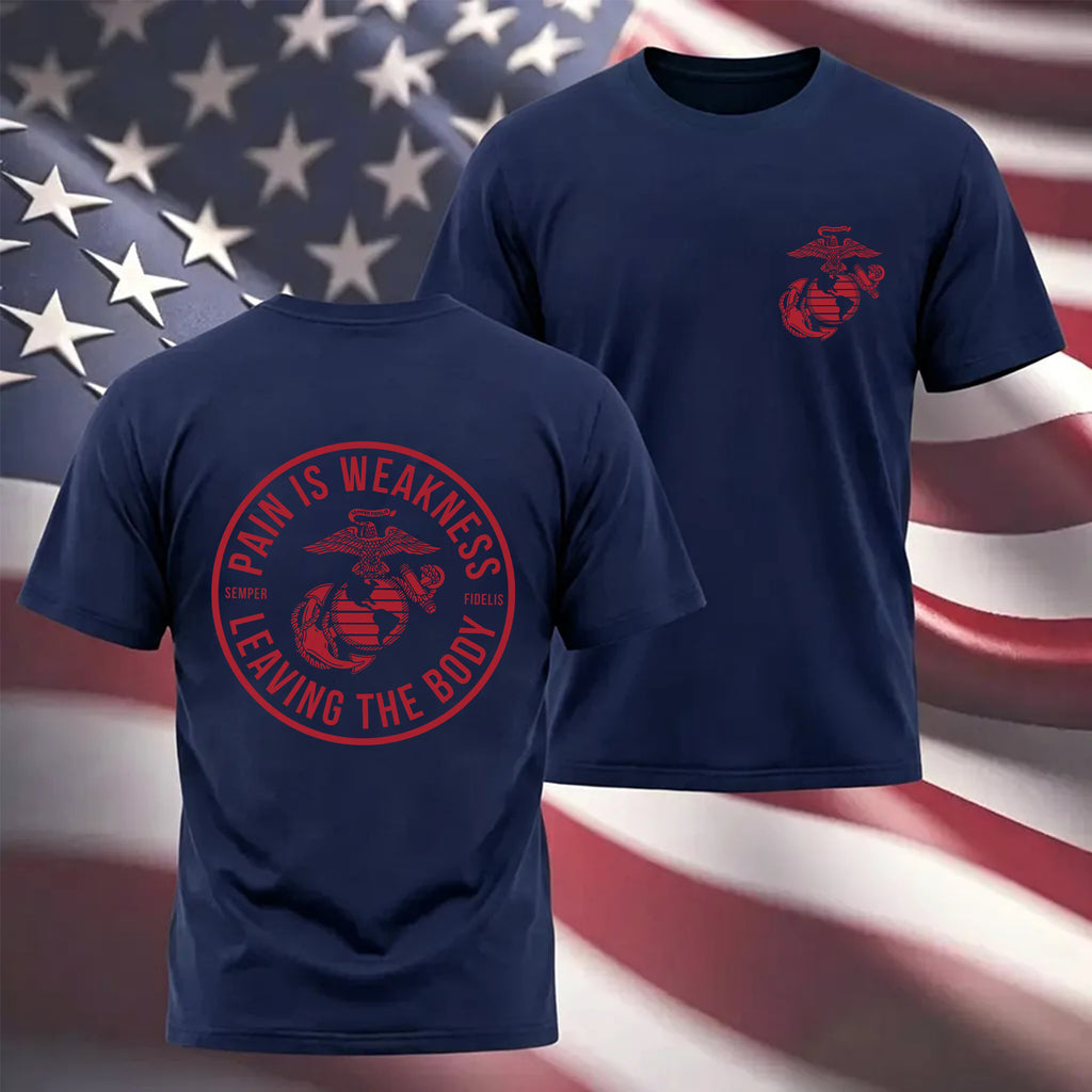 USMC Pain Is Weakness Leaving The Body T-shirt