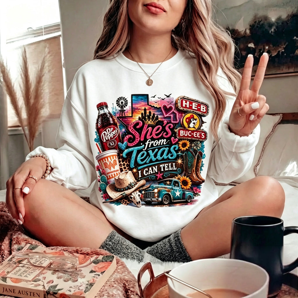 She's From Texas I Can Tell Graphic Sweatshirt
