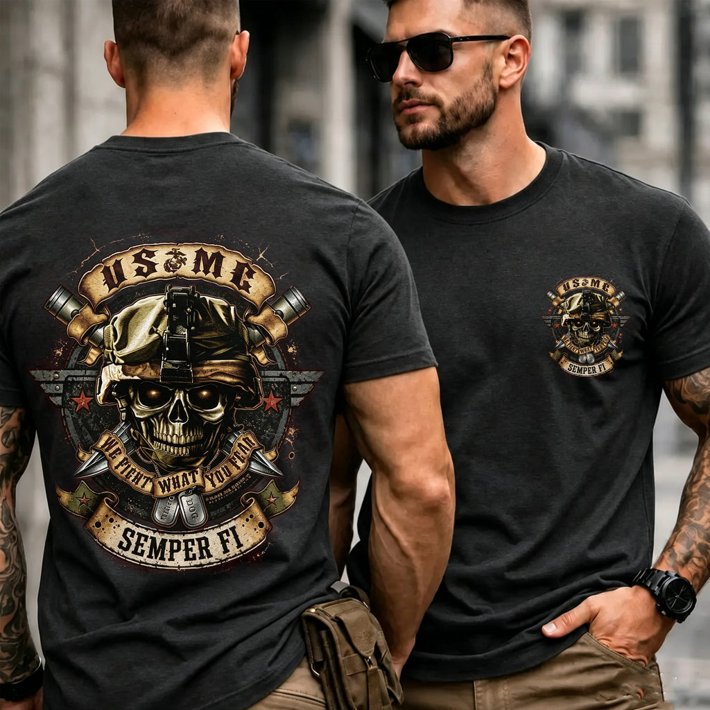 USMC We Fight What You Fear Men's T-Shirt