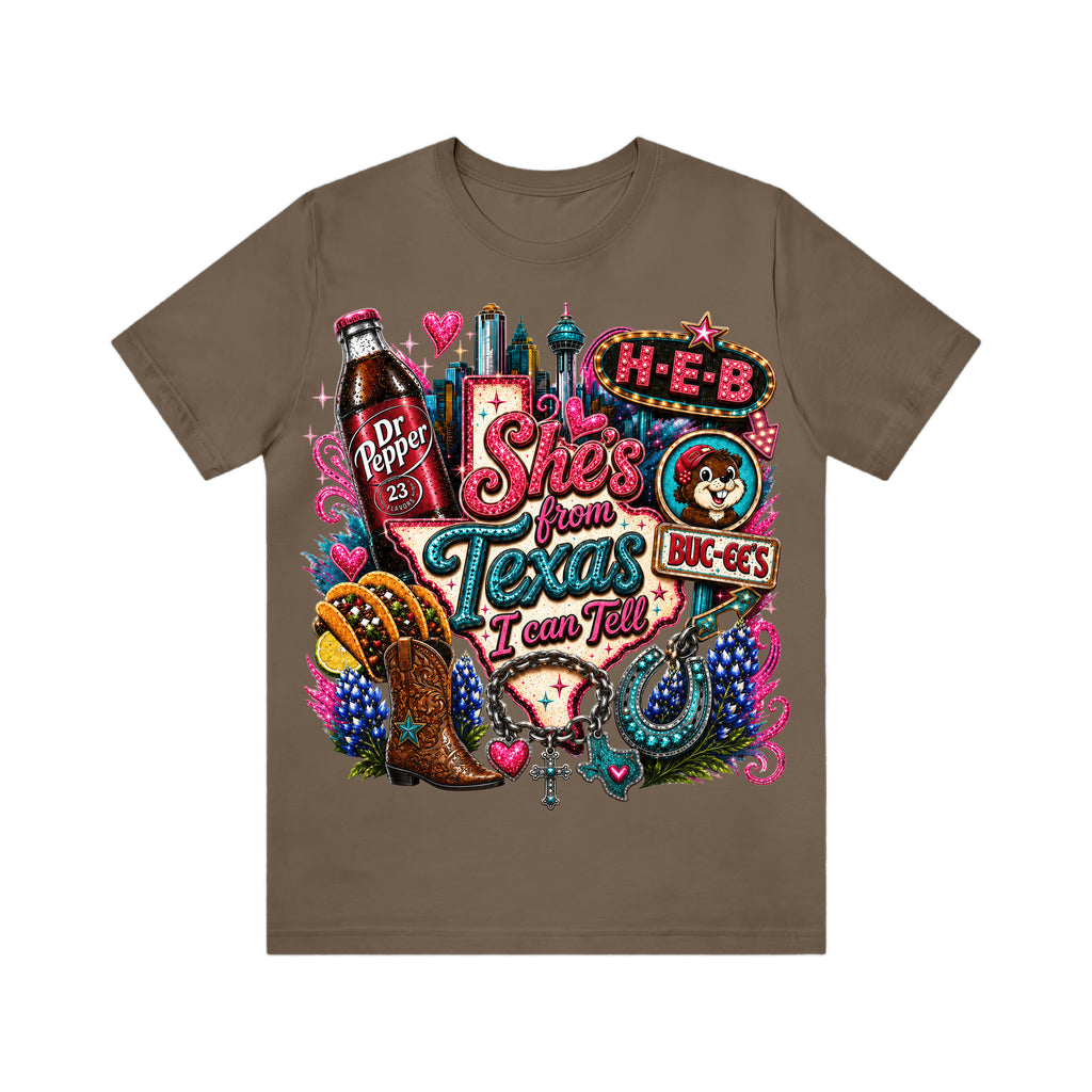 Shes from texas i can tell Unisex T-shirt