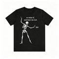 Funny Skeleton Hear Me Out No Meme Graphic T‑Shirt