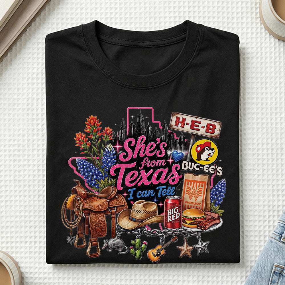 She's From Texas I Can Tell  Western Cowgirl T-shirt Texas Lover Gift