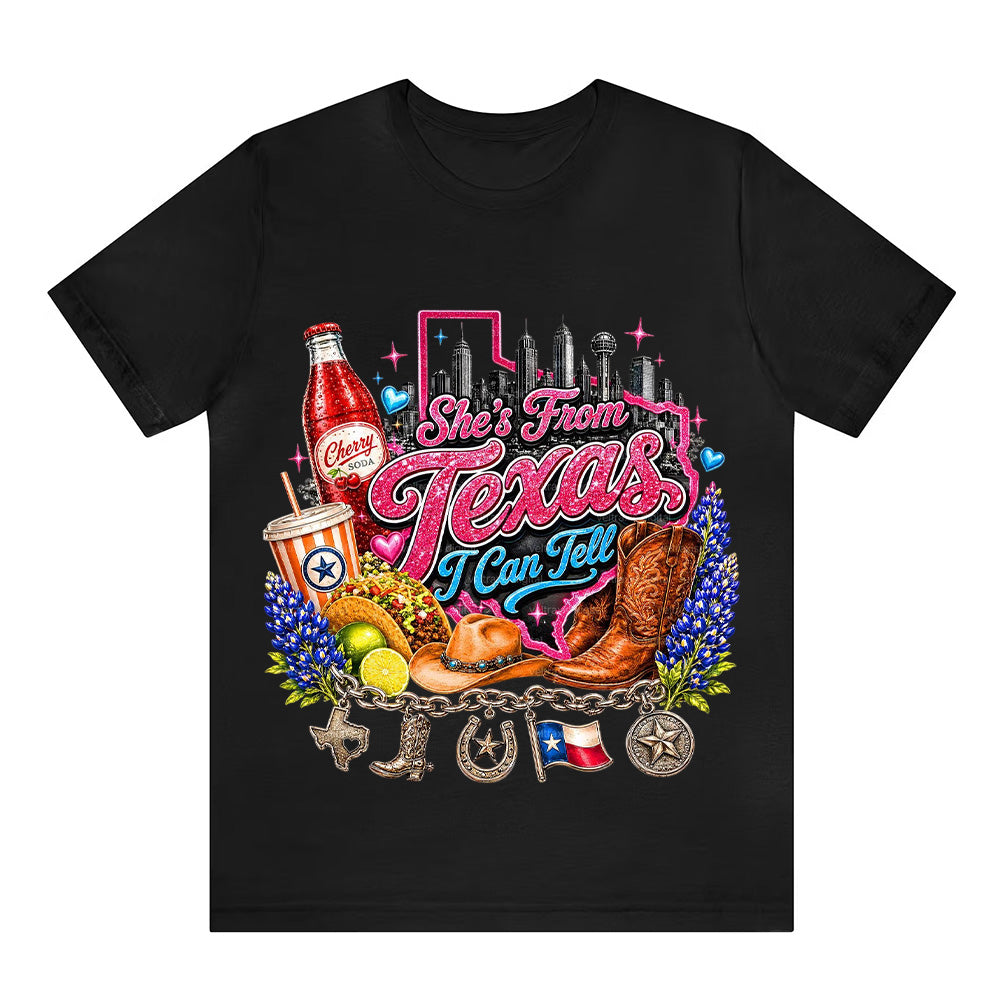 She's From Texas I Can Tell  Western Cowgirl T-shirt Texas Lover Gift