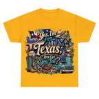Yes I'm From Texas, How Can You Tell Retro Texas T-shirt