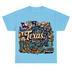 Yes I'm From Texas, How Can You Tell Retro Texas T-shirt
