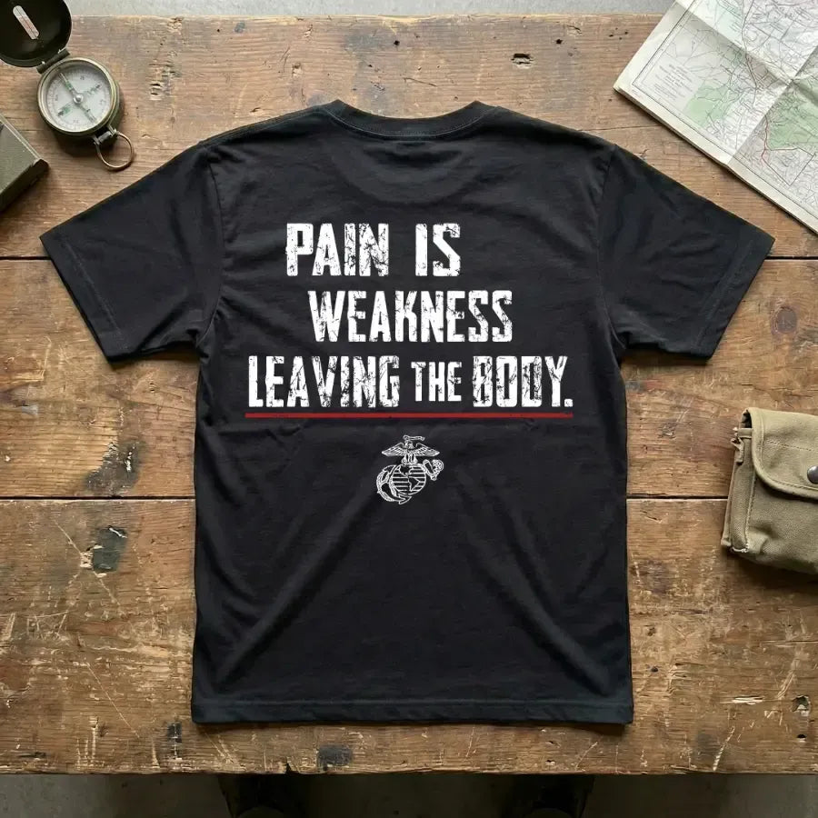 Pain Is Weakness Leaving the Body Military Graphic T-Shirt