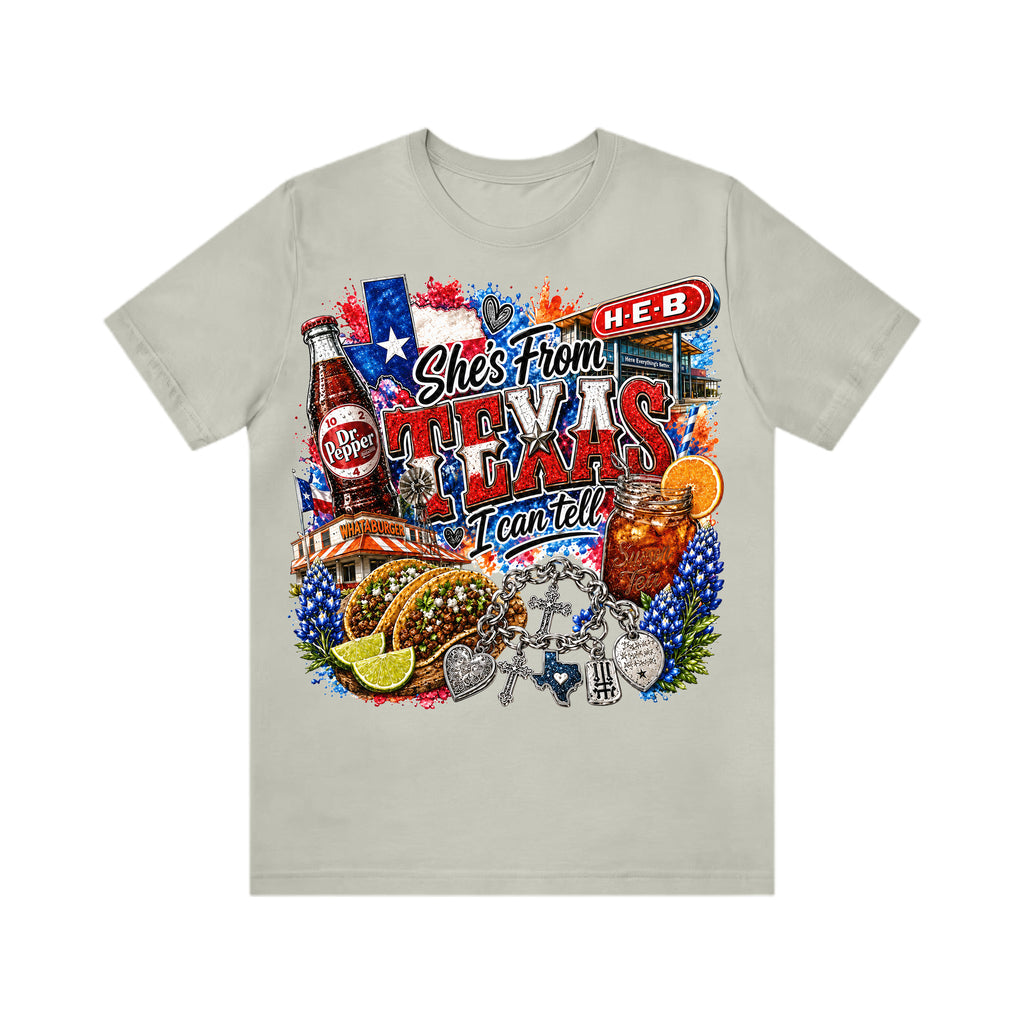 Shes from texas i can tell Unisex T-shirt