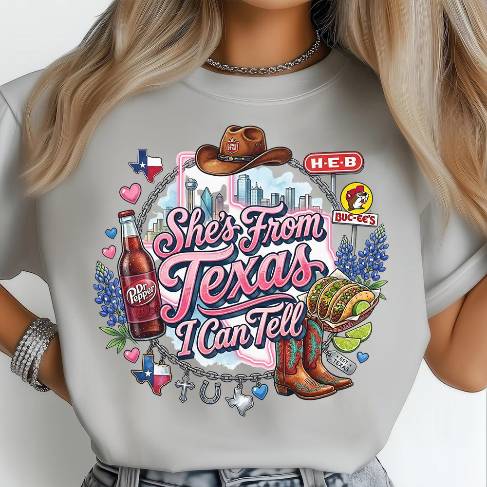 She's From Texas I Can Tell Tee Southern State Pride Gift, Texas Lover Gift