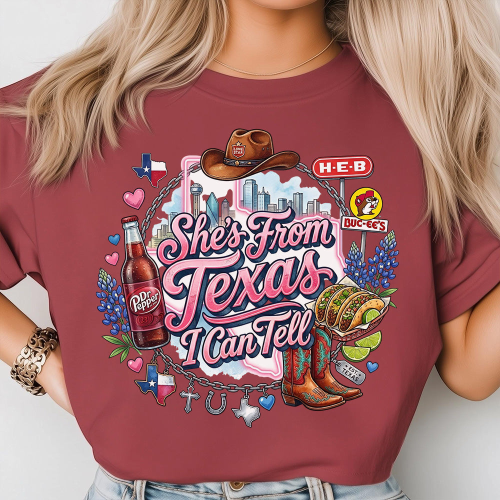 She's From Texas I Can Tell Tee Southern State Pride Gift, Texas Lover Gift