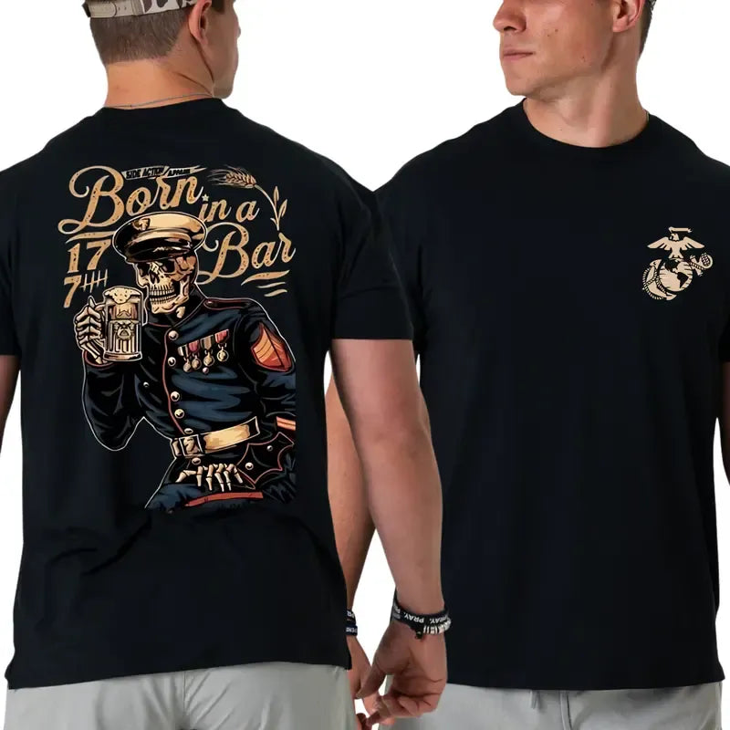 Born In A Bar T-Shirt,1775 USMC Tribute