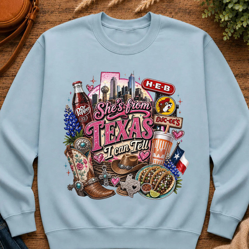 She's From Texas I Can Tell, Texas Girl Pullover Sweatshirt