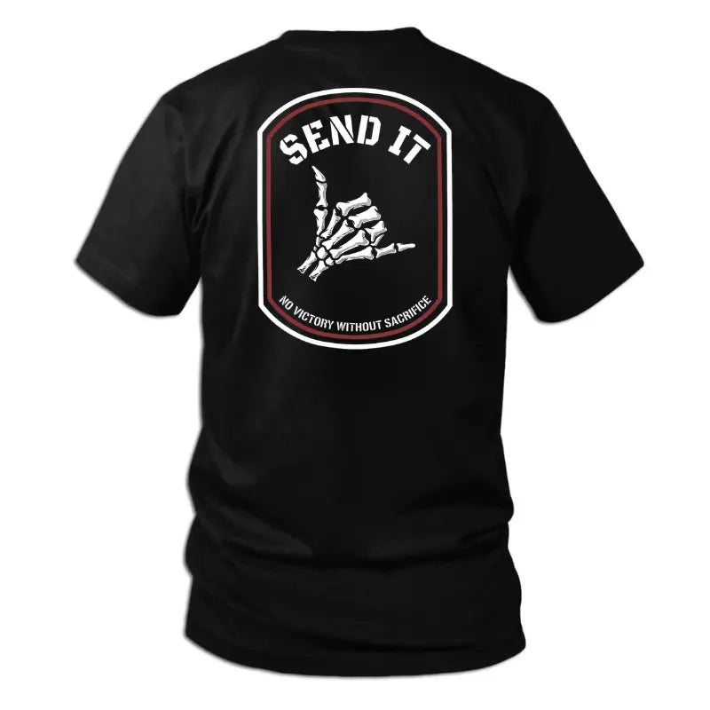 Send It Tactical Shirt Motivation Mindset Graphic Tee No Victory Without Sacrifice T-Shirt