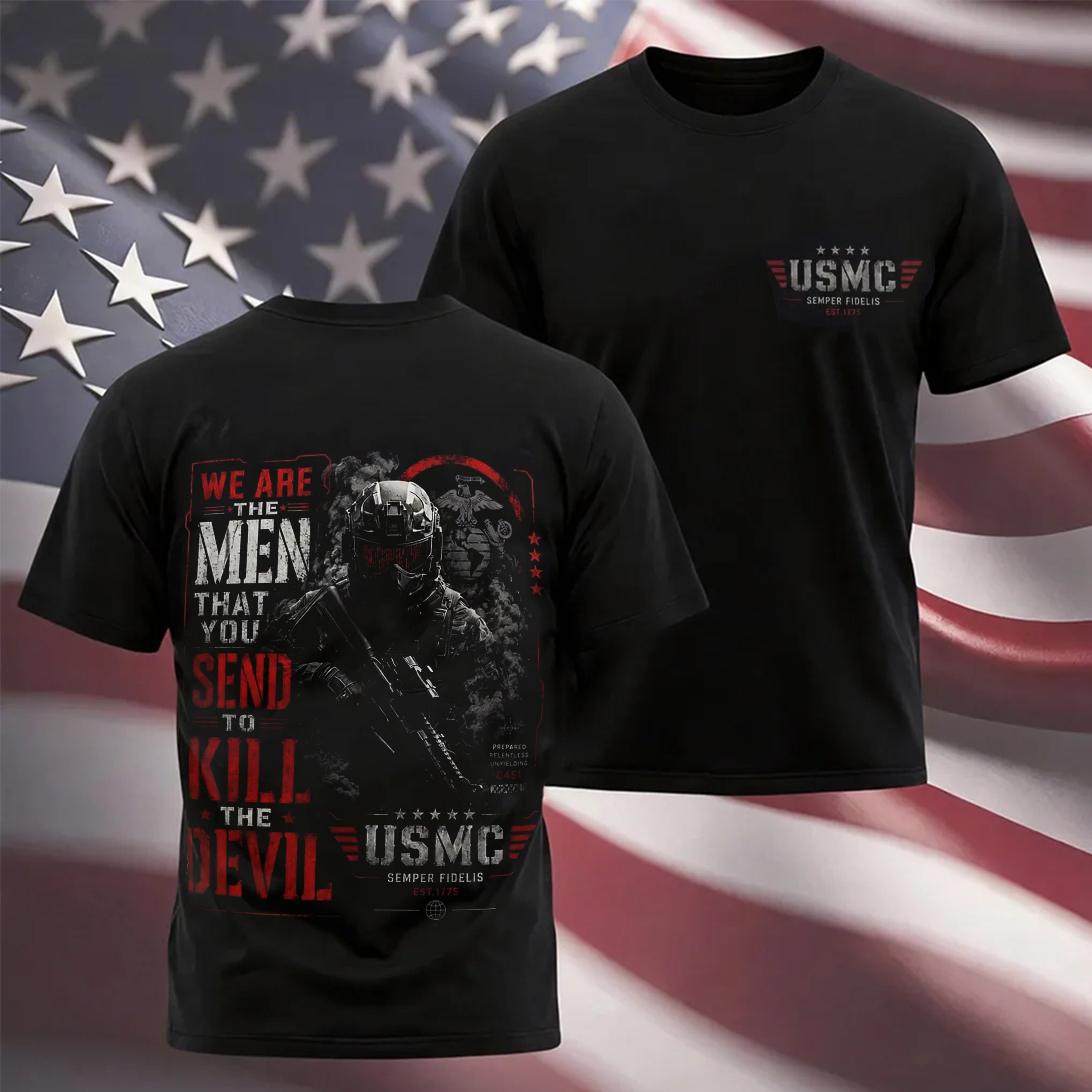 USMC We Are the Men That You Send to Kill the Devil T-Shirt