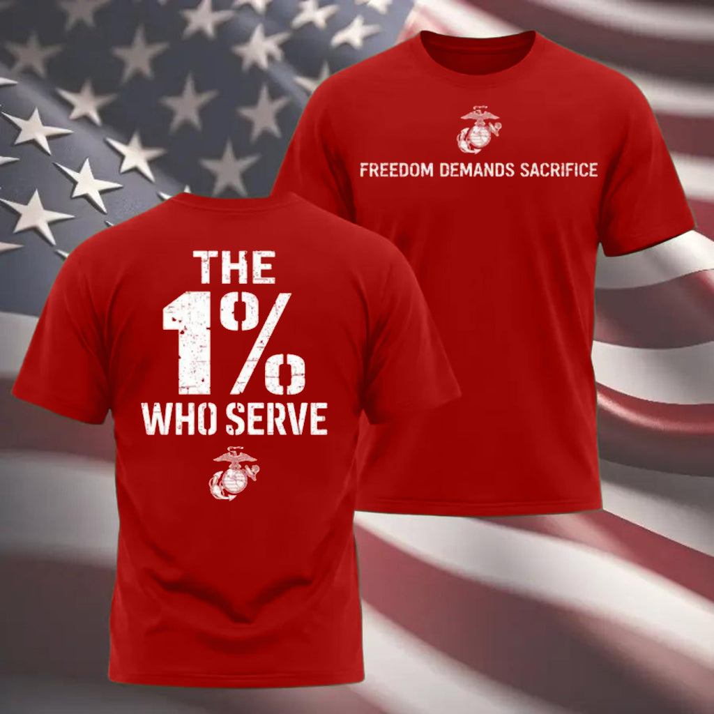 The 1% Who Serve” USMC T-Shirt
