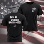 Pain Is Weakness Leaving the Body Military Graphic T-Shirt