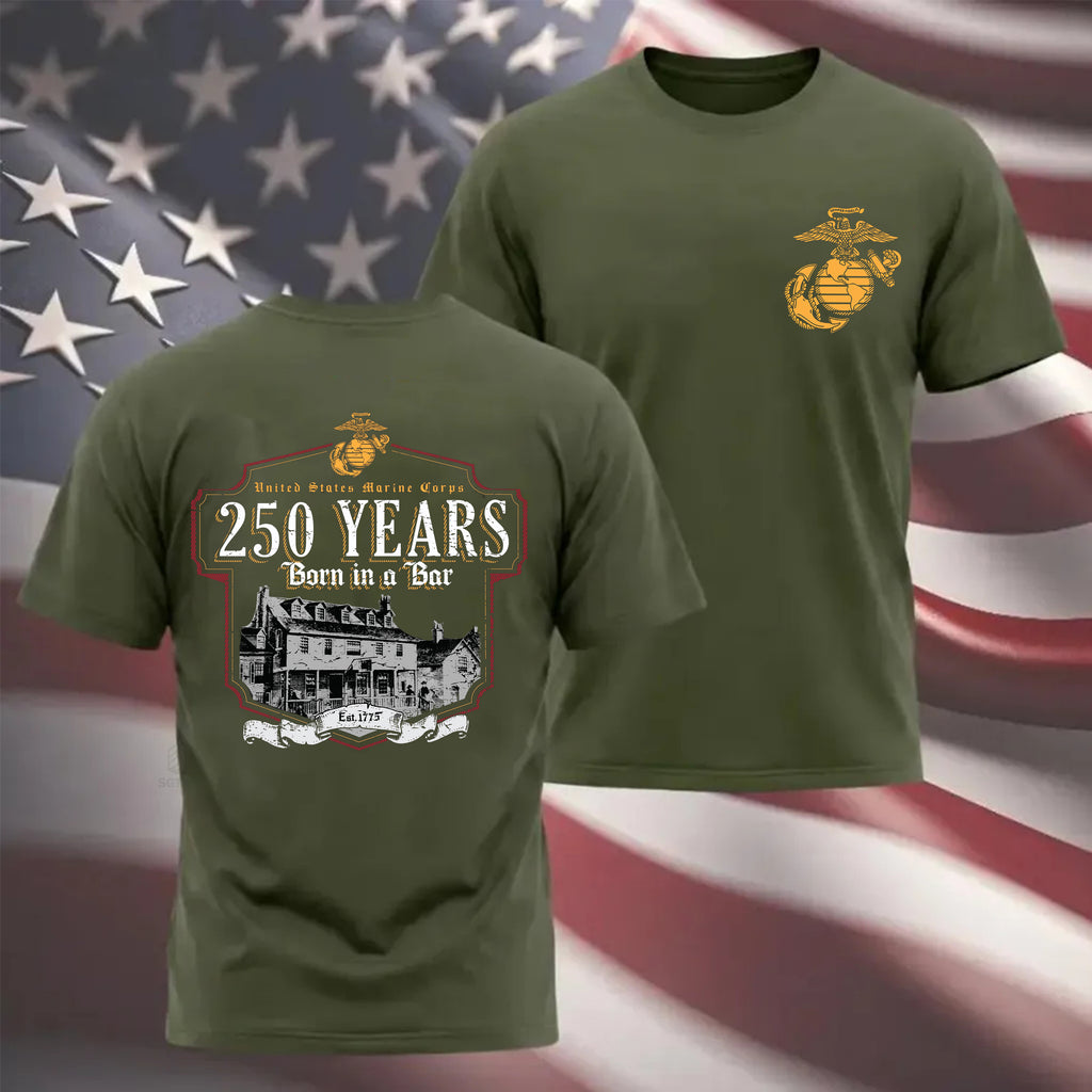 USMC Born in a Bar 250 Years T-Shirt