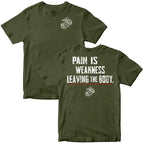 Pain Is Weakness Leaving the Body Military Graphic T-Shirt