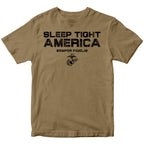 Marines Sleep Tight America T-Shirt