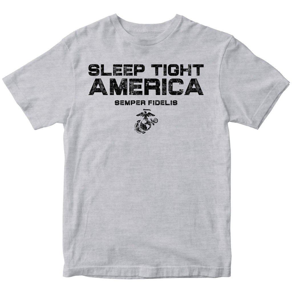 Marines Sleep Tight America T-Shirt