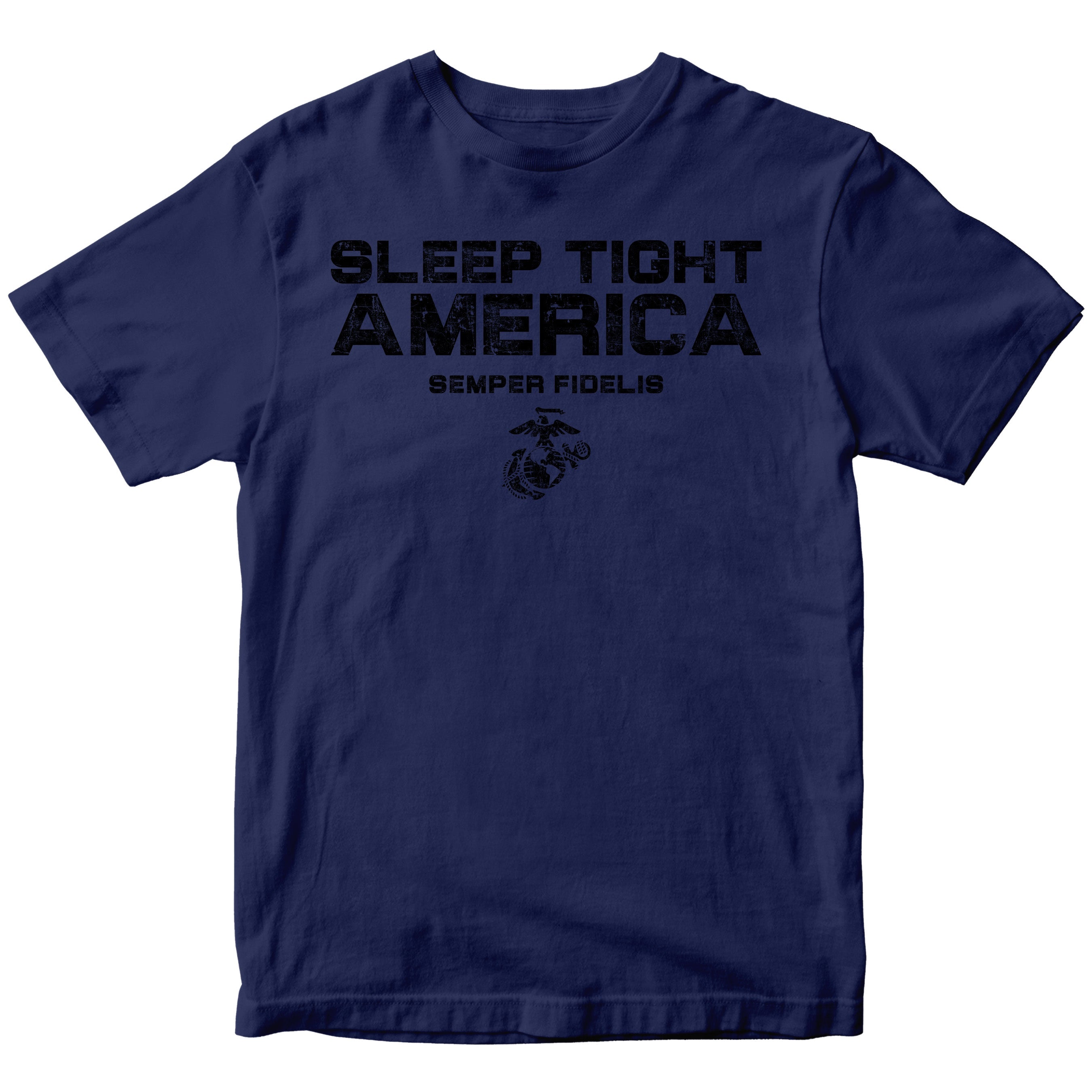 Marines Sleep Tight America T-Shirt