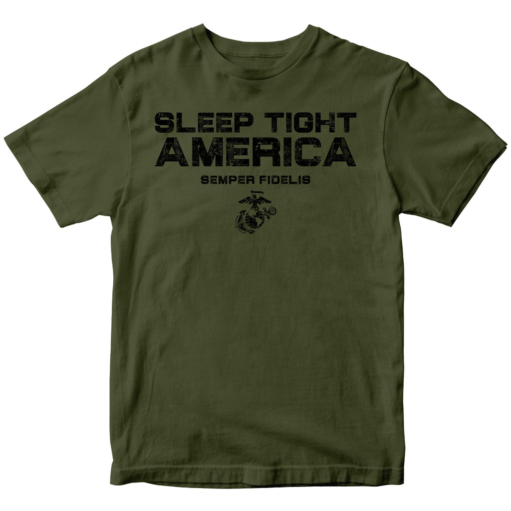 Marines Sleep Tight America T-Shirt