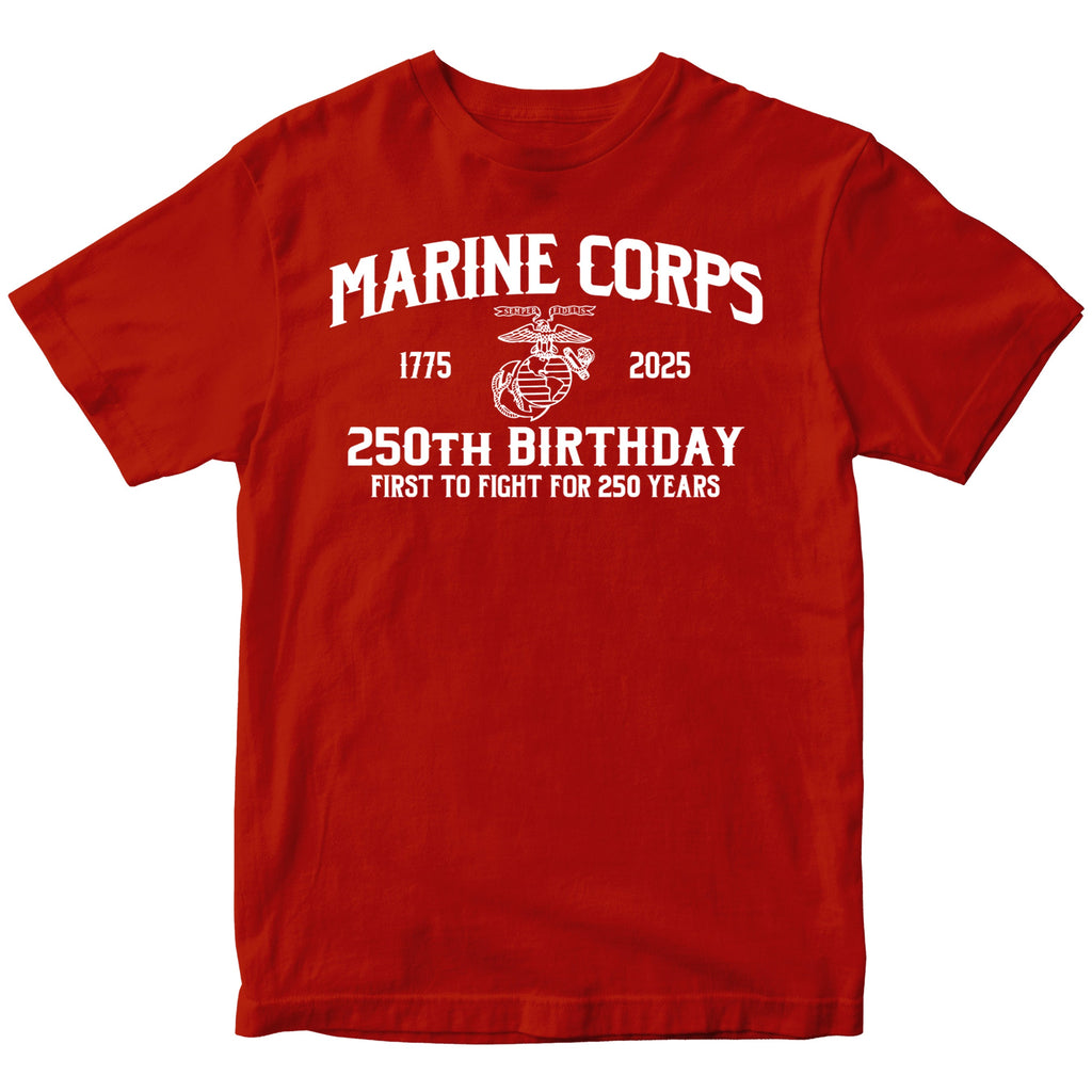 Marines 250th Birthday First to Fight T-shirt