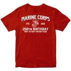 Marines 250th Birthday First to Fight T-shirt