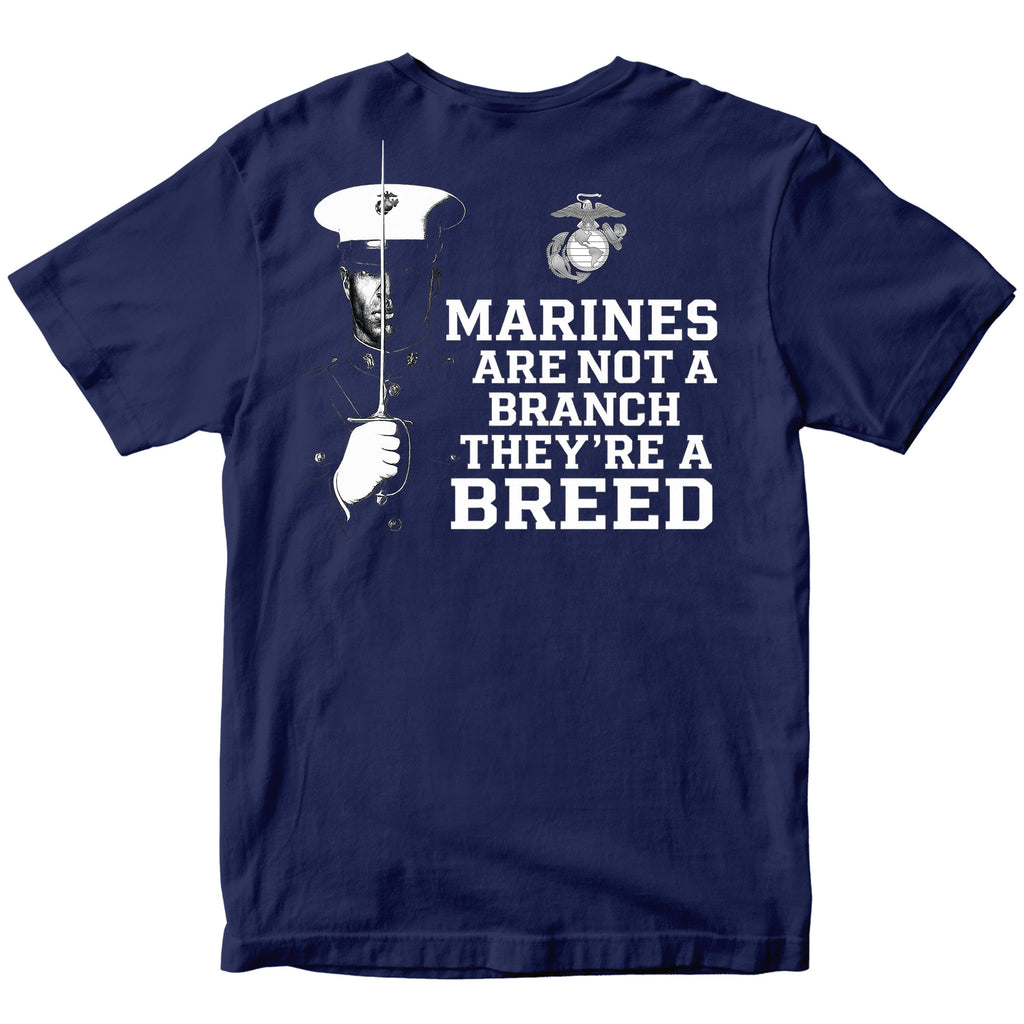 Marines "Not a Branch, They're a Breed" T-Shirt