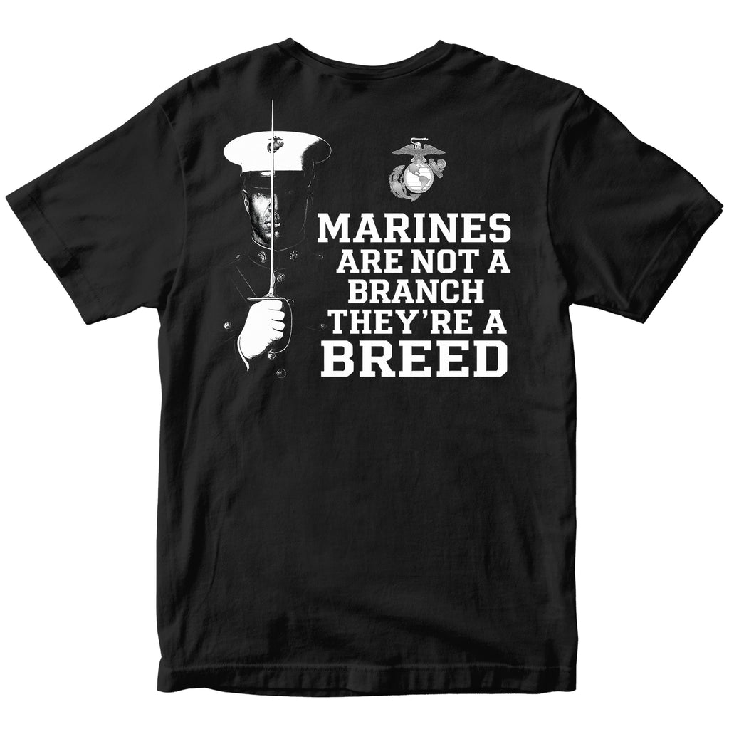 Marines "Not a Branch, They're a Breed" T-Shirt