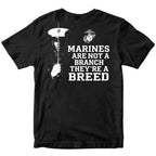 Marines "Not a Branch, They're a Breed" T-Shirt