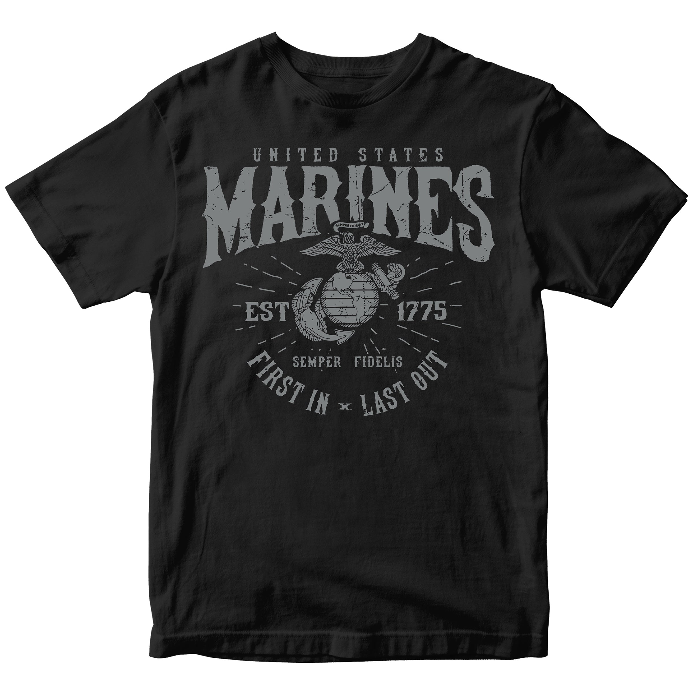 U.S. Marines First In Last Out T-Shirt