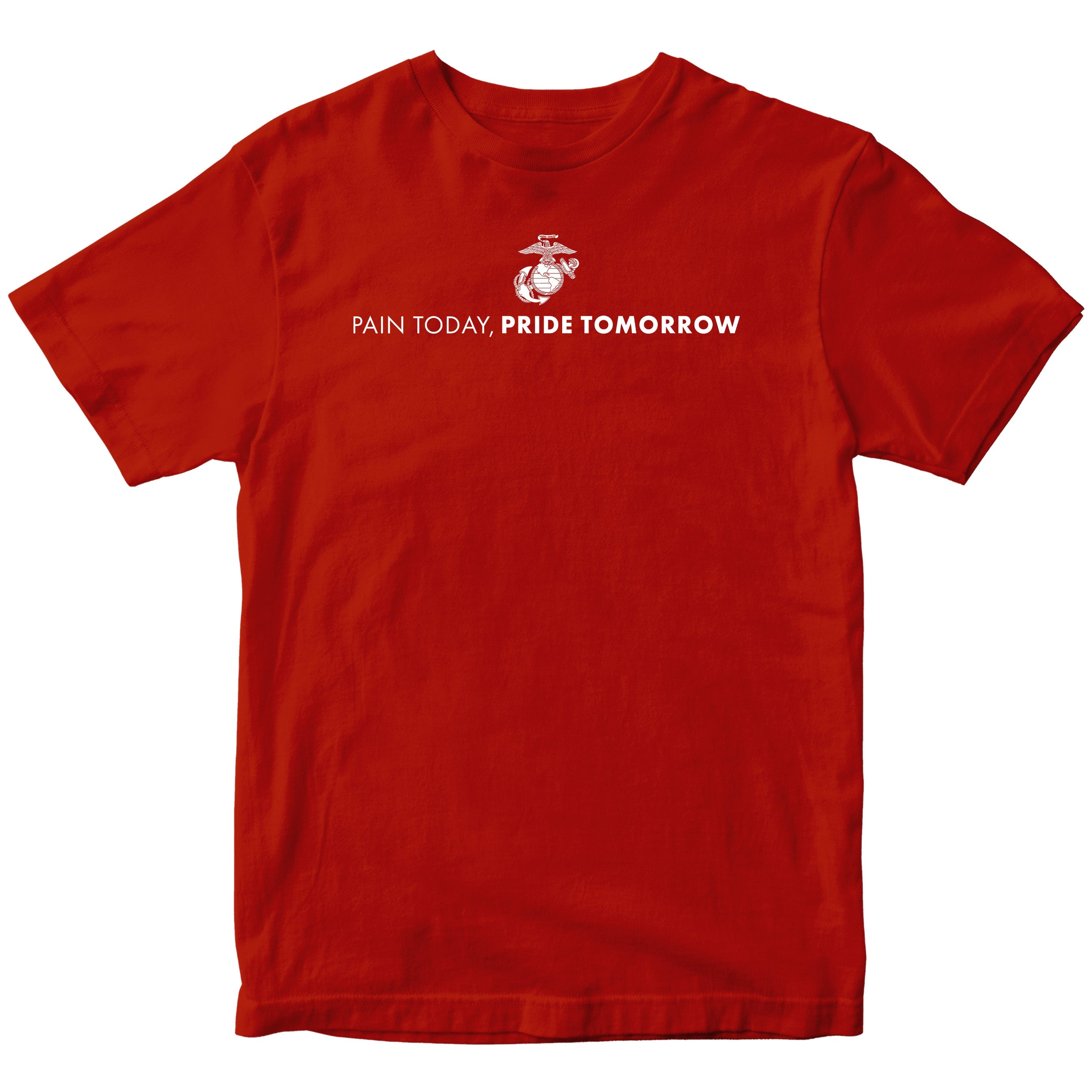 Marines "Pain Today, Pride Tomorrow" T-shirt