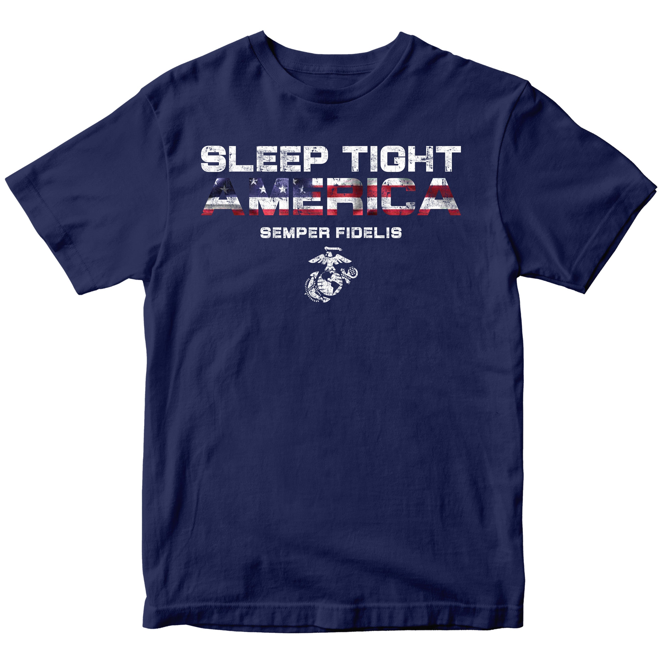 Marines Sleep Tight America Patriotic T-Shirt