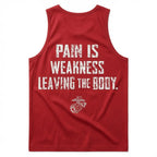 Menswear Soft Fabric Tank Top - "Pain Is Weakness Leaving The Body" Print
