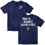 Pain Is Weakness Leaving the Body Military Graphic T-Shirt