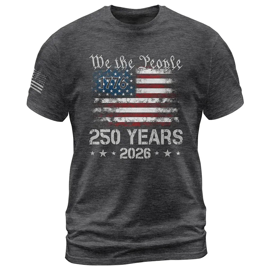 We The People 250 Years Shirt – USA Flag Independence 1776–2026 Tee