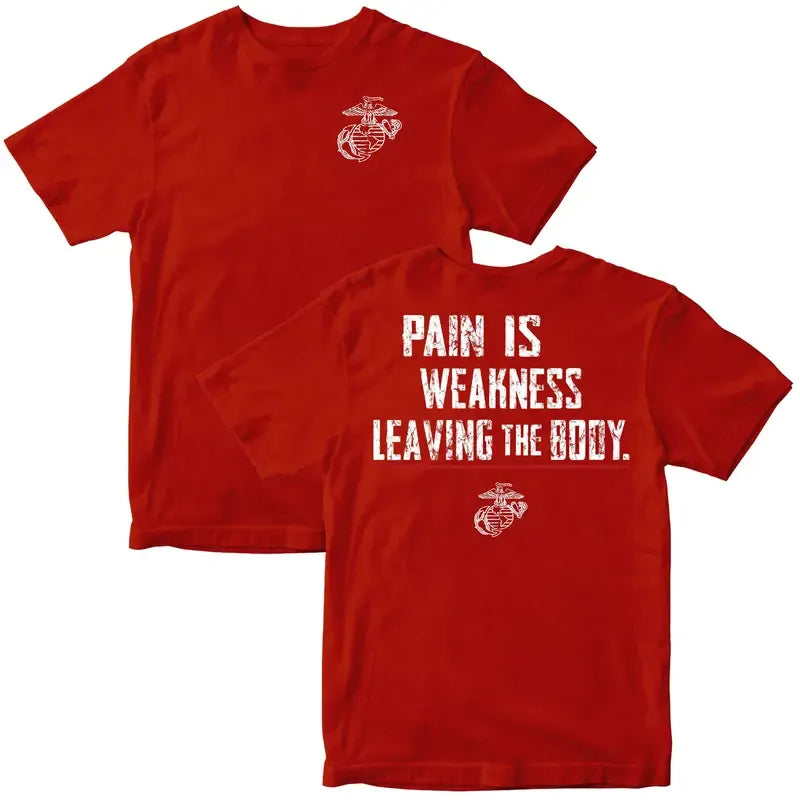Pain Is Weakness Leaving the Body Military Graphic T-Shirt