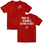 Pain Is Weakness Leaving the Body Military Graphic T-Shirt