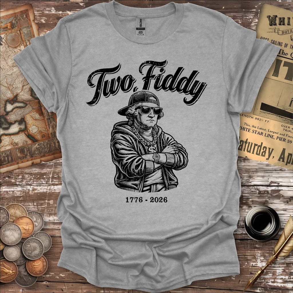 Two Fiddy United States Semiquincentennial T-shirt