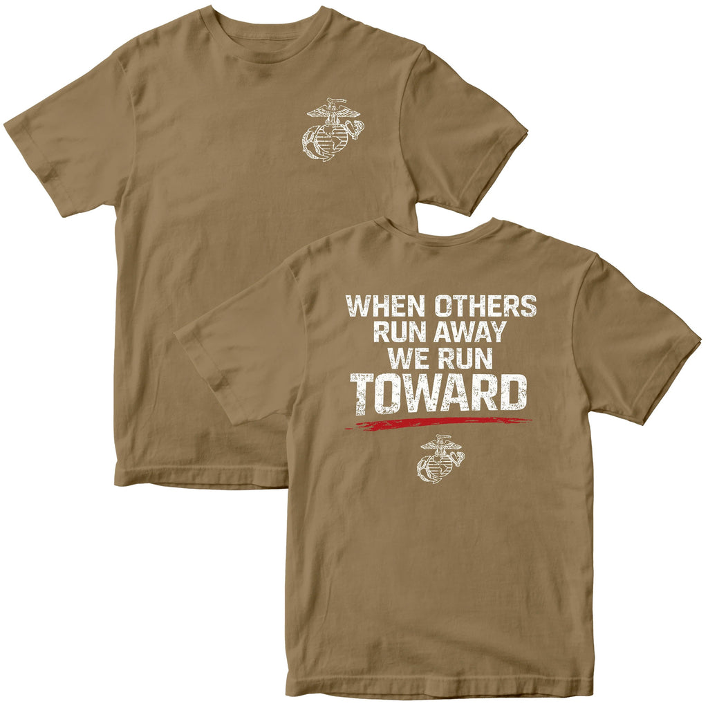 USMC 'When Others Run Away, We Run Toward' T-Shirt